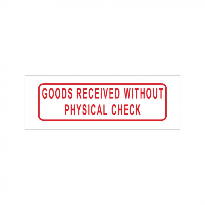 Goods Received Without Physical Check Stock Stamp 4911/189 38x14mm